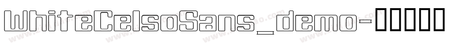 WhiteCelsoSans_demo字体转换
