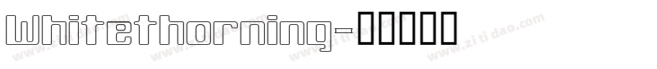 Whitethorning字体转换