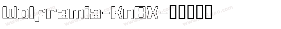 Wolframia-KnBX字体转换