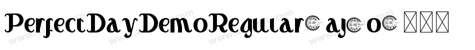 PerfectDayDemoRegular-aj2o字体转换