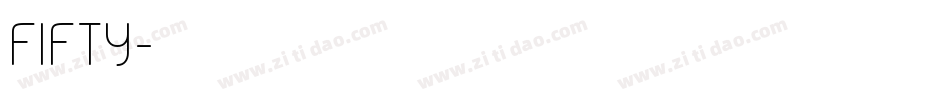 FIFTY字体转换