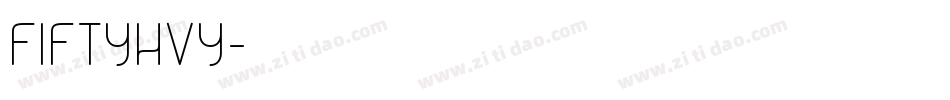 FIFTYHVY字体转换