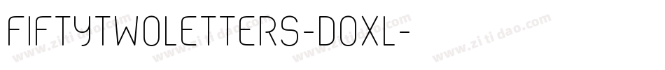 Fiftytwoletters-dOxl字体转换