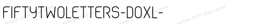 Fiftytwoletters-dOxl字体转换