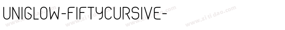 Uniglow-FiftyCursive字体转换