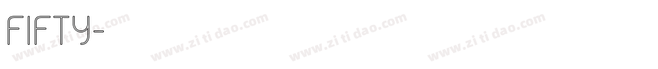 FIFTY字体转换