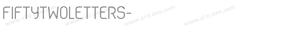 FiftyTwoLetters字体转换