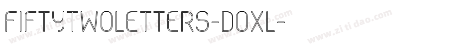 Fiftytwoletters-dOxl字体转换