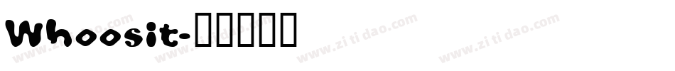 Whoosit字体转换
