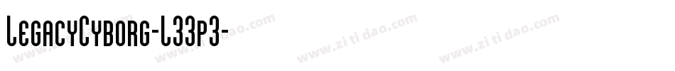 LegacyCyborg-L33p3字体转换