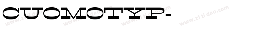 CUOMOTYP字体转换