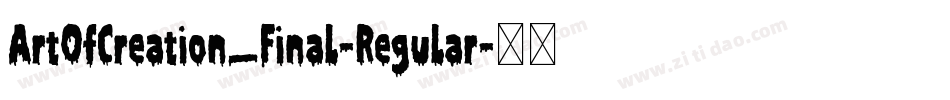 ArtOfCreation_Final-Regular字体转换