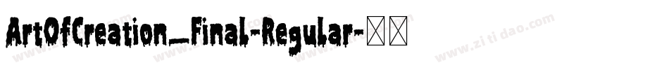 ArtOfCreation_Final-Regular字体转换