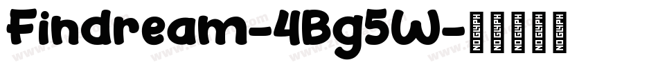 Findream-4Bg5W字体转换