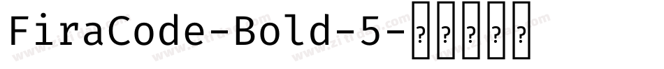 FiraCode-Bold-5字体转换