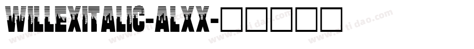 WillExItalic-ALXx字体转换