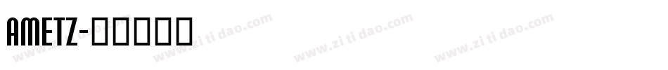 AMETZ字体转换