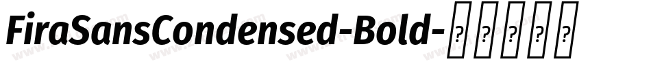 FiraSansCondensed-Bold字体转换