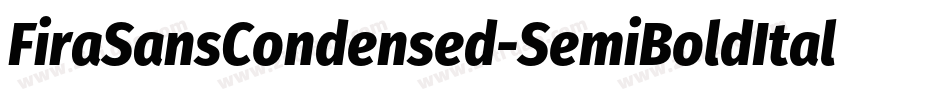 FiraSansCondensed-SemiBoldItalic字体转换
