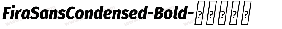 FiraSansCondensed-Bold字体转换