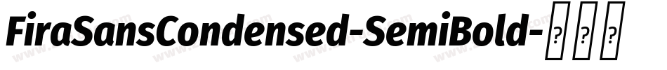 FiraSansCondensed-SemiBold字体转换