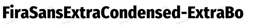 FiraSansExtraCondensed-ExtraBold字体转换