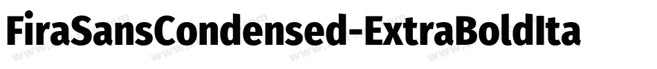 FiraSansCondensed-ExtraBoldItalic字体转换