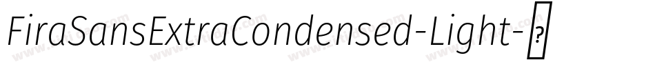 FiraSansExtraCondensed-Light字体转换
