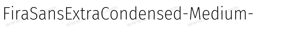 FiraSansExtraCondensed-Medium字体转换