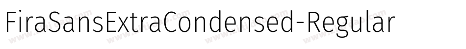 FiraSansExtraCondensed-Regular字体转换