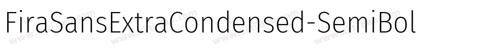 FiraSansExtraCondensed-SemiBold字体转换