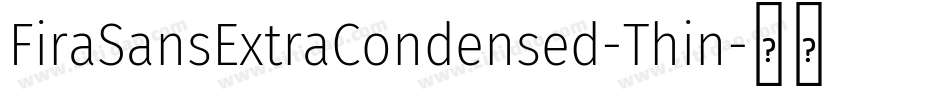 FiraSansExtraCondensed-Thin字体转换
