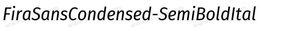 FiraSansCondensed-SemiBoldItalic字体转换