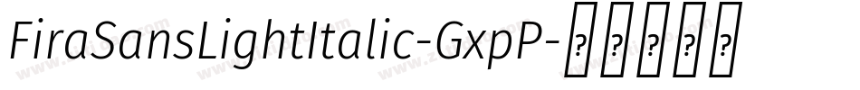 FiraSansLightItalic-GxpP字体转换
