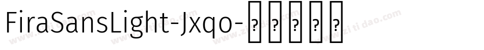 FiraSansLight-Jxqo字体转换