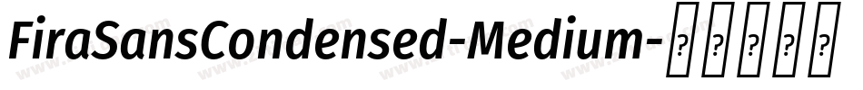 FiraSansCondensed-Medium字体转换