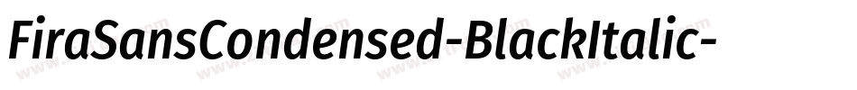 FiraSansCondensed-BlackItalic字体转换