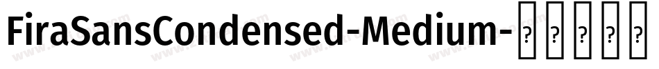FiraSansCondensed-Medium字体转换