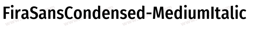 FiraSansCondensed-MediumItalic字体转换
