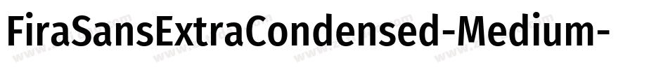FiraSansExtraCondensed-Medium字体转换