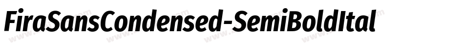 FiraSansCondensed-SemiBoldItalic字体转换