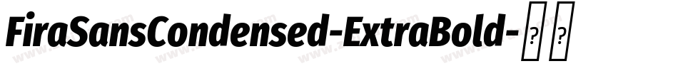 FiraSansCondensed-ExtraBold字体转换