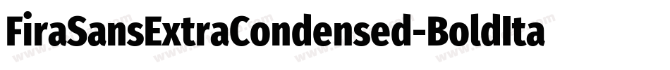 FiraSansExtraCondensed-BoldItalic字体转换