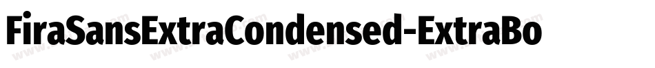 FiraSansExtraCondensed-ExtraBold字体转换