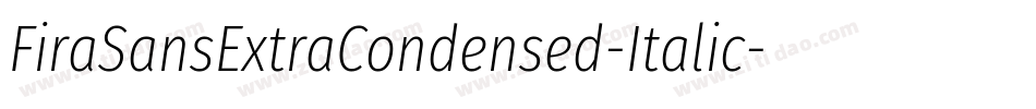 FiraSansExtraCondensed-Italic字体转换
