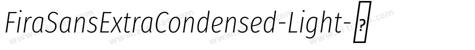 FiraSansExtraCondensed-Light字体转换
