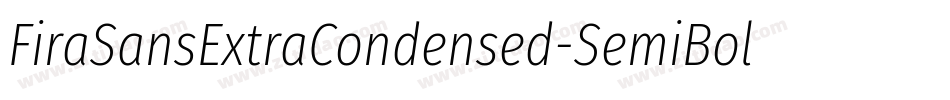 FiraSansExtraCondensed-SemiBoldItalic字体转换