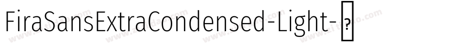 FiraSansExtraCondensed-Light字体转换