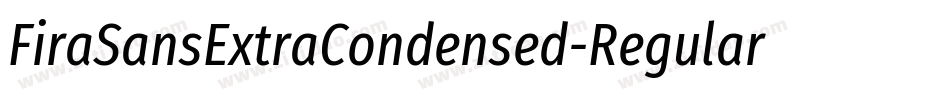 FiraSansExtraCondensed-Regular字体转换