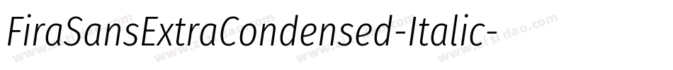 FiraSansExtraCondensed-Italic字体转换